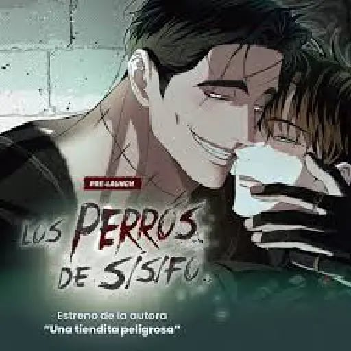 Los perros de el Sísifo - No toxico + green flag (subjetivo) / en emisión con 6 cap. Aprox.
