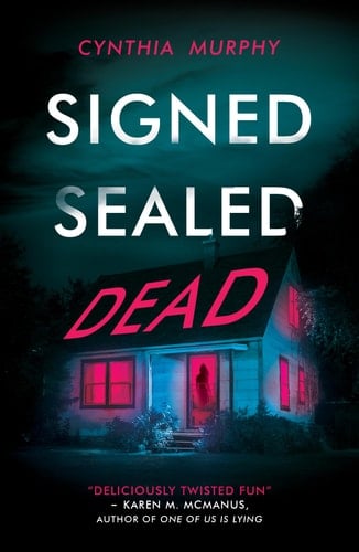 Signed Sealed Dead - Cynthia Murphy · 2024