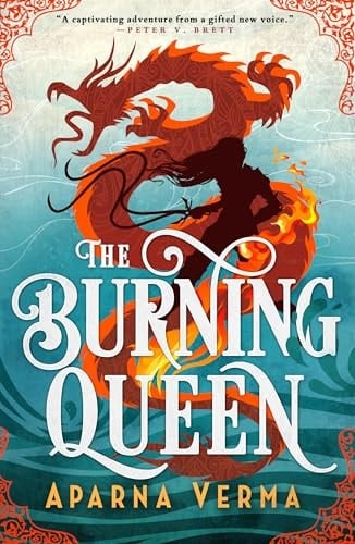 The Burning Queen (The Ravence Trilogy, 2) - Aparna Verma · 2025