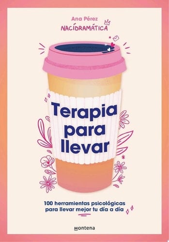 Terapia Para Llevar - Ana Pérez (@nacidramatica) · 2023