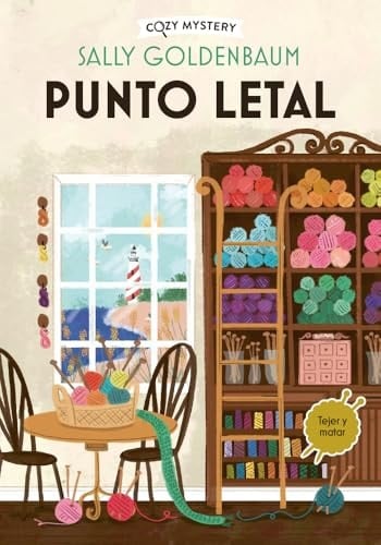 Punto Letal / Lethal Point: Serie Crimen y Costura / Crime and Sewing Series (1) (Cozy Mystery) (Spanish Edition) - Sally Goldenbaum · 2025