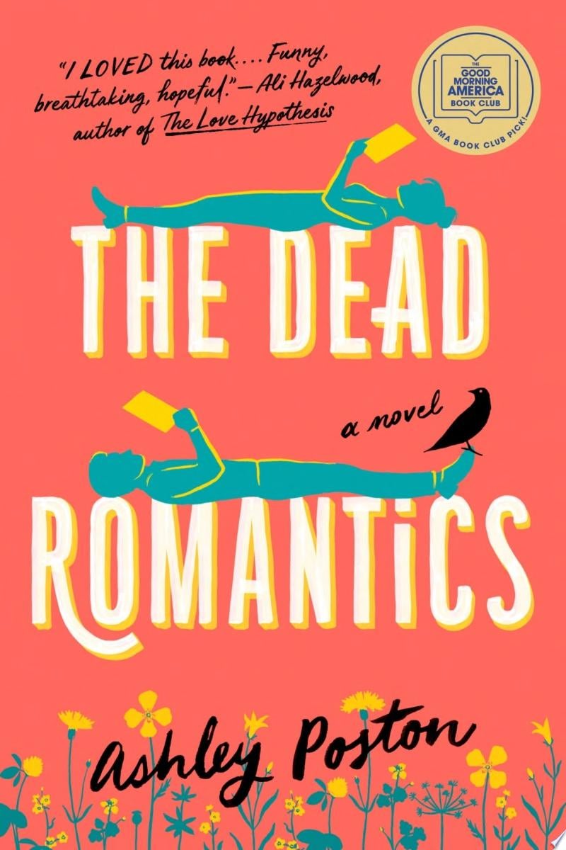 The Dead Romantics: A GMA Book Club Pick - Ashley Poston · 2022