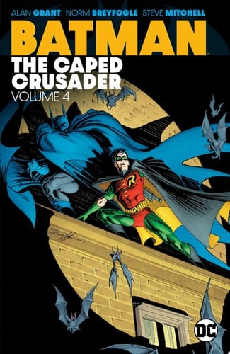 Batman: The Caped Crusader Vol. 4 - Alan Grant · 2020