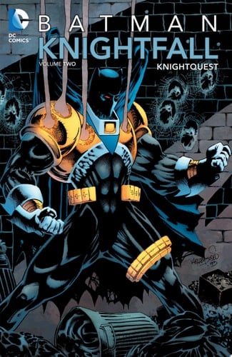 Batman: Knightfall Vol. 2: Knightquest - Various · 2012