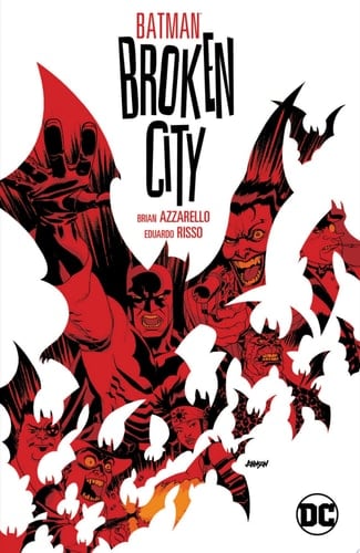 Batman: Broken City New Edition - Brian Azzarello · 2020
