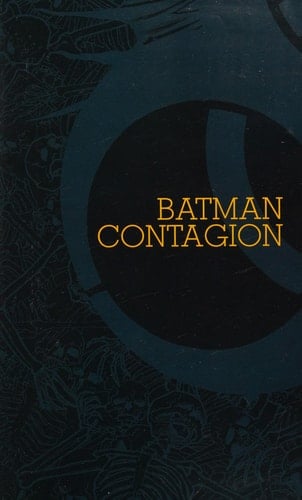 Batman: Contagion - Chuck Dixon · 2016
