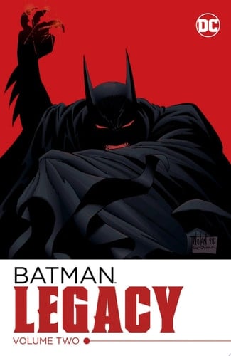 Batman: Legacy Vol. 2 - Chuck Dixon, Doug Moench · 2018
