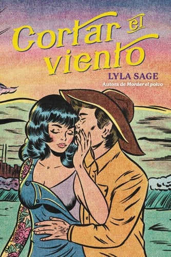 Cortar el viento (Spanish Edition) - Lyla Sage · 2025