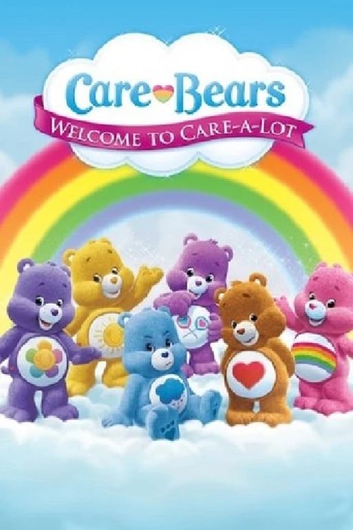 Care Bears: Welcome to Care-a-Lot - · 2012
