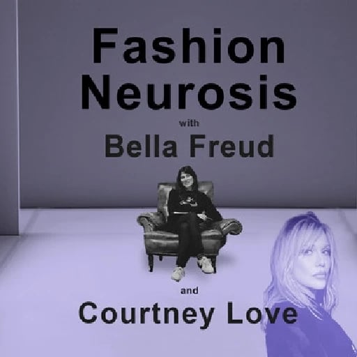 Fashion Neurosis with Bella Freud