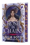 Rose in Chains (Deluxe Limited Edition) - Julie Soto · 2025
