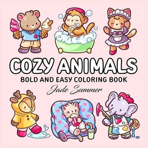 Cozy Animals: Bold and Easy Coloring Book for Adults and Teens with Cute and Simple Characters for Relaxation (Bold and Easy Coloring Books) - Jade Summer · 2025