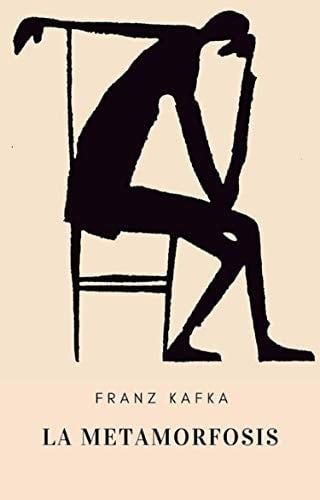 Kafka - La metamorfosis (Spanish Edition) - Franz Kafka • 2019