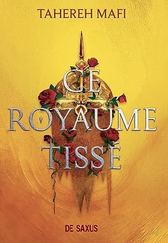 Ce royaume tissé T1 - Tahereh Mafi · 2023