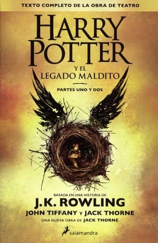 Harry Potter Y El Legado Maldito (Harry Potter & The Cursed Child) (Spanish Edition) - J.K. Rowling · 2016