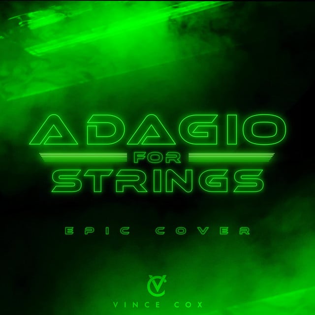 Adagio for Strings (Epic Version) - Album · Vince Cox, EpicTrailerMusicUK