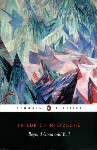Beyond Good and Evil - Friedrich Nietzsche · 2003