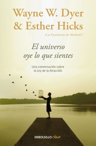 UNIVERSO OYE LO QUE SIENTES, EL - WAYNE / HICKS, ESTHER DYER • 2017
