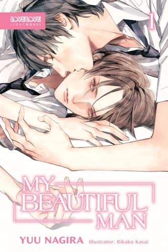 My Beautiful Man, Volume 1 (Light Novel) (My Beautiful Man (Light Novel)) - Yuu Nagira • 2024