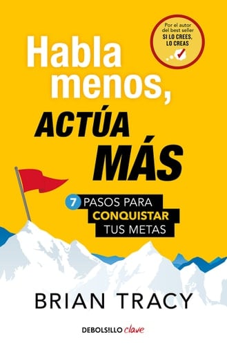 Habla menos, actúa más - Brian Tracy • 2023