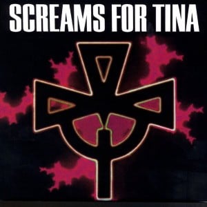 Screams for Tina - Album · Screams for Tina