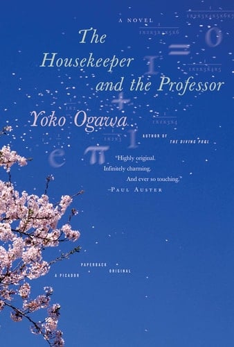 The Housekeeper and the Professor A Novel - Yoko Ogawa · 2009