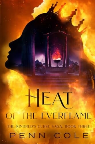 Heat of the Everflame - Penn Cole · 2023
