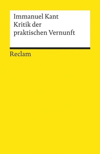Kritik der reinen Vernunft. Kritik der praktischen Vernunft - Immanuel Kant · 1976