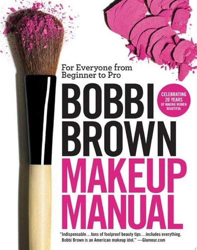 Bobbi Brown Makeup Manual - Bobbi Brown · 2008