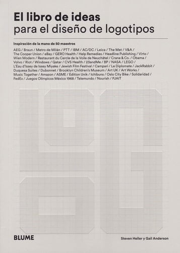Libro de ideas para el diseño de logotipos: Inspiración de la mano de 50 maestros - Steven Heller · 2019
