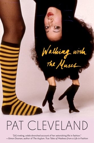 Walking with the Muses - Pat Cleveland · 2016