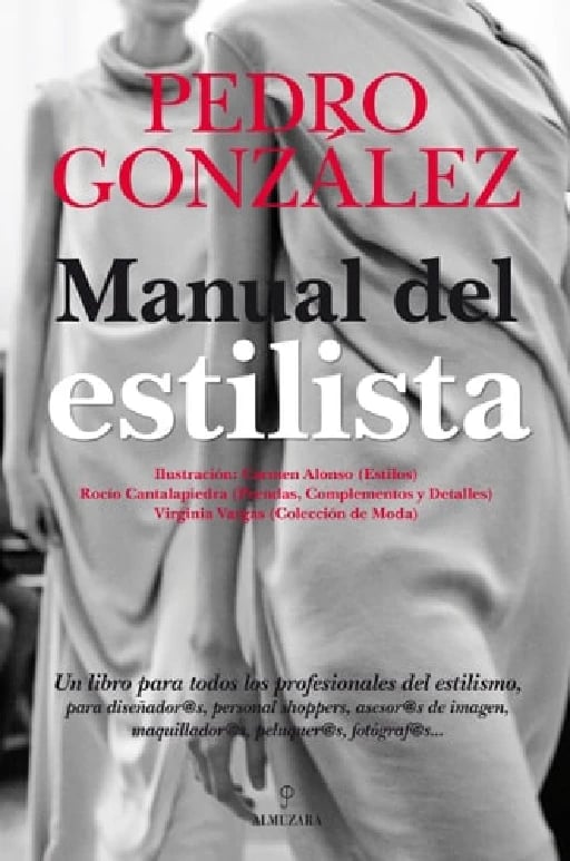 Manual del estilista (Spanish Edition) - Pedro González Jiménez • 2011