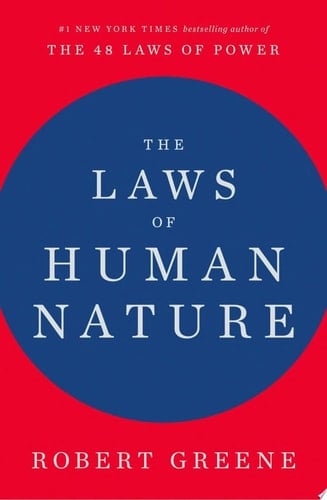 The Laws of Human Nature - Robert Greene · 2018
