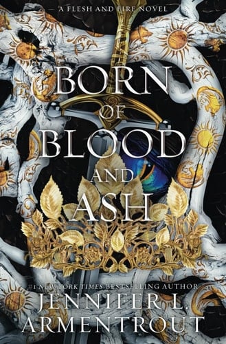 Born of Blood and Ash - Jennifer L. Armentrout · 2024