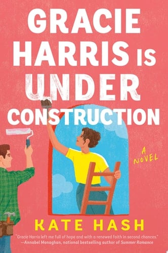 Gracie Harris Is Under Construction - Kate Hash · 2025