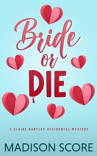 Bride Or Die - Madison Score · 2024