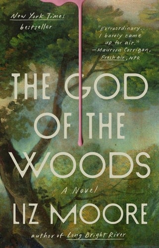 The God of the Woods - Liz Moore · 2025