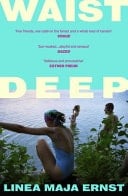 Waist Deep - Linea Maja Ernst · 2026