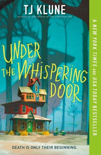 Under the Whispering Door - TJ Klune · 2023