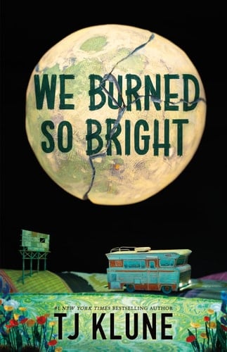 We Burned So Bright - TJ Klune · 2026