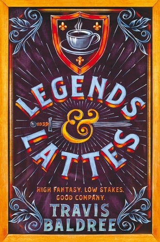 Legends and Lattes - Travis Baldree · 2022