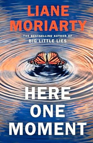 Here One Moment - Liane Moriarty · 2024