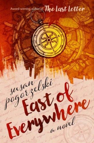 East of Everywhere - Susan Pogorzelski · 2021