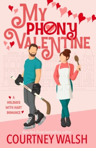 My Phony Valentine - Courtney Walsh · 2023