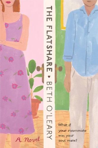 The Flatshare - Beth O'Leary · 2019
