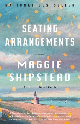 Seating Arrangements - Maggie Shipstead · 2013