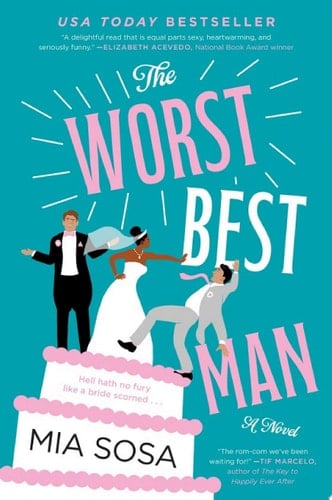 The Worst Best Man - Mia Sosa · 2020