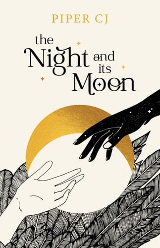 The Night and Its Moon - Piper CJ · 2022