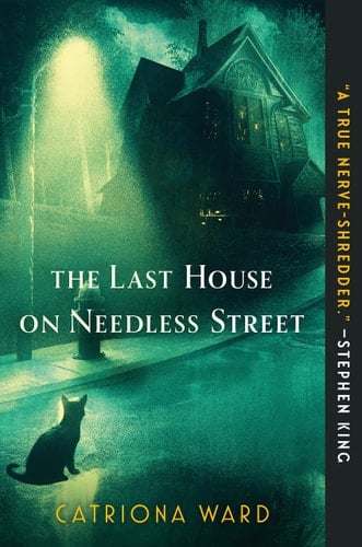 The Last House on Needless Street - Catriona Ward · 2022