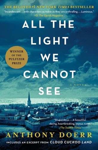 All the Light We Cannot See - Anthony Doerr · 2014
